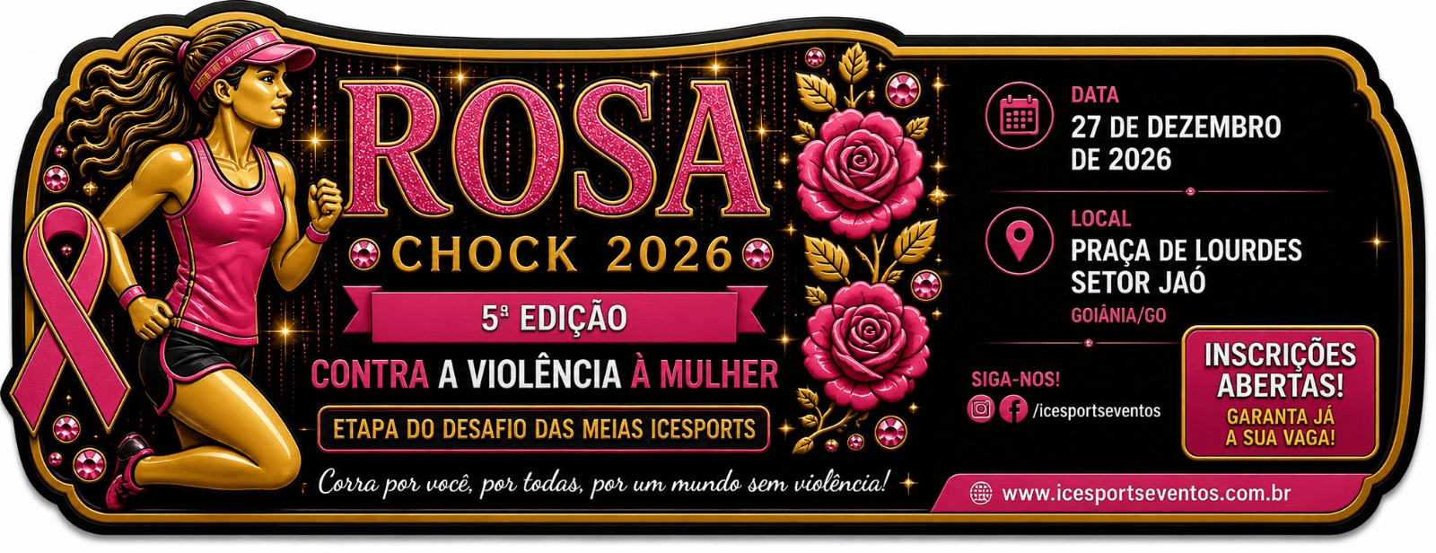 Rosa Chock - Etapa Violência Contra A Mulher — corrida em Goiânia, GO