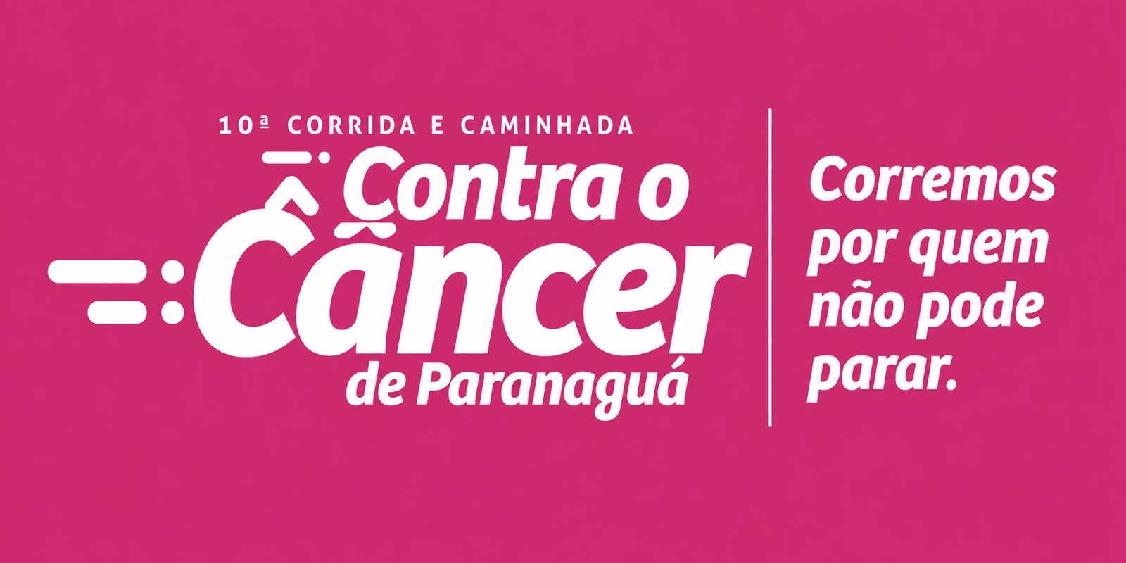 Corrida 10ª Corrida E Caminhada Contra O Câncer De Paranaguá em Paranaguá, PR